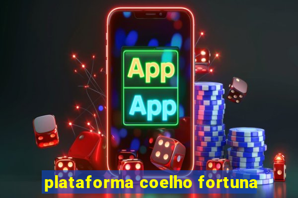 plataforma coelho fortuna